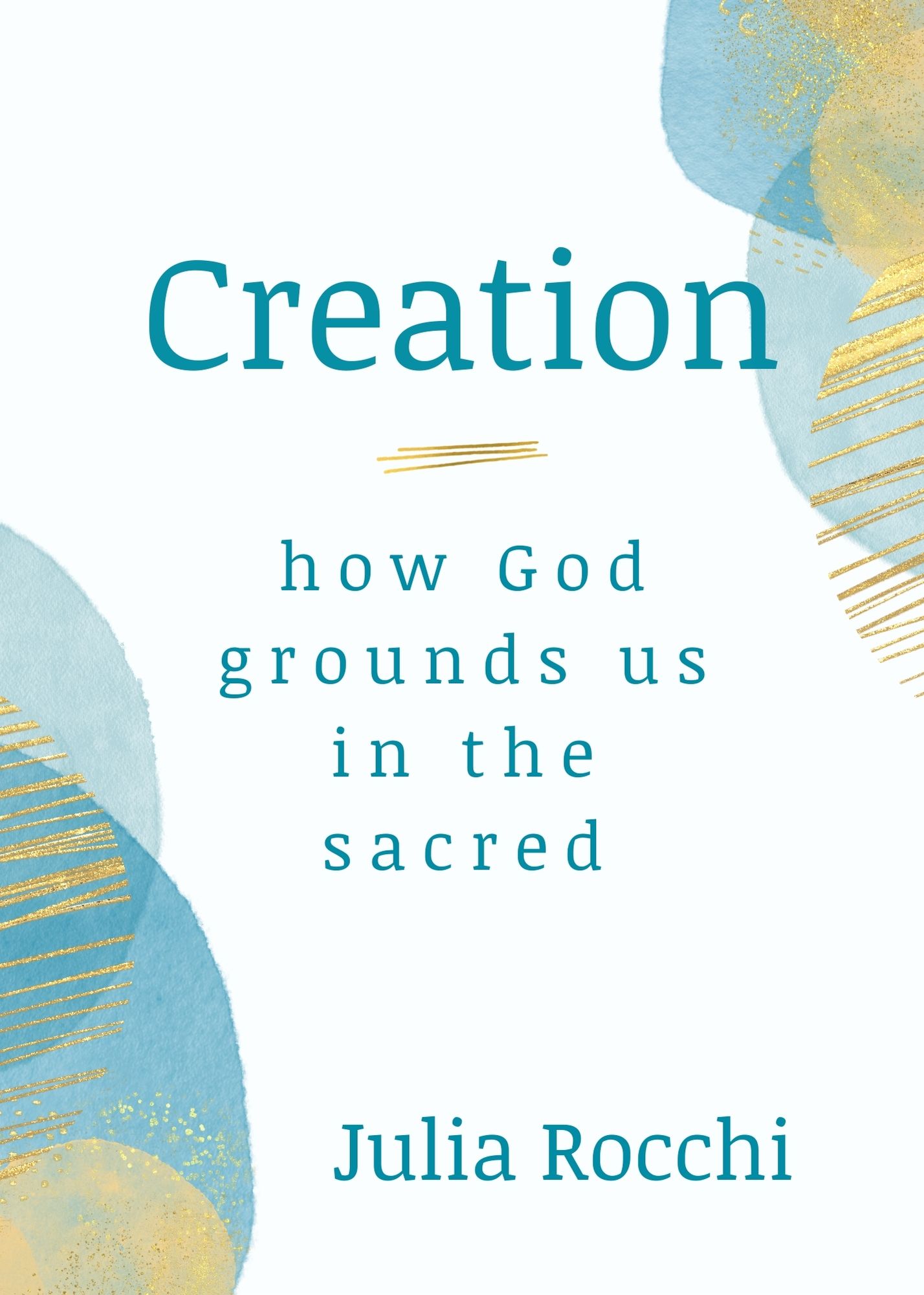 Cover Image of Creation by Julia Rocchi